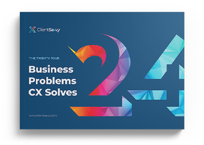 24 Business Problems CX Solves