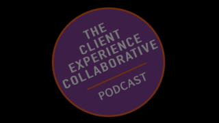 The client experience collaborative